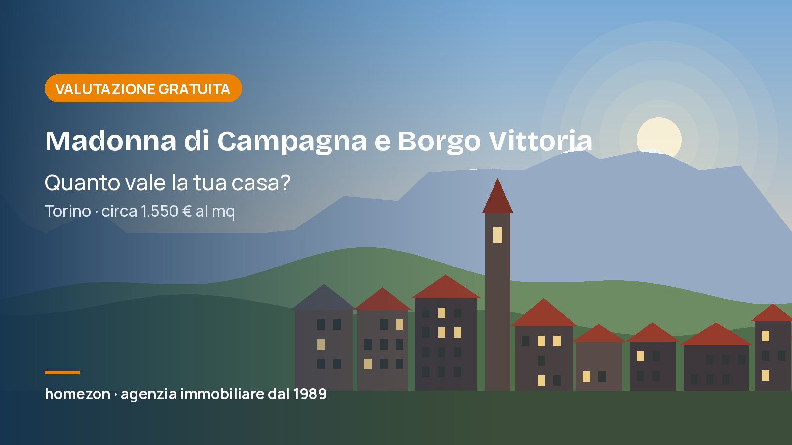 Agenzia immobiliare Madonna di Campagna e Borgo Vittoria (Torino): prezzi delle case e valutazione gratuita