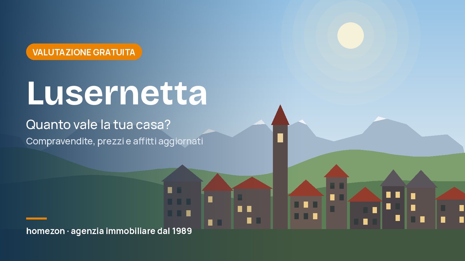 Valutazione appartamenti a Lusernetta: quanto vale la tua casa